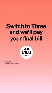 Get up to £100 credit towards paying off your old provider when you switch to Three. | Three UK | Facebook