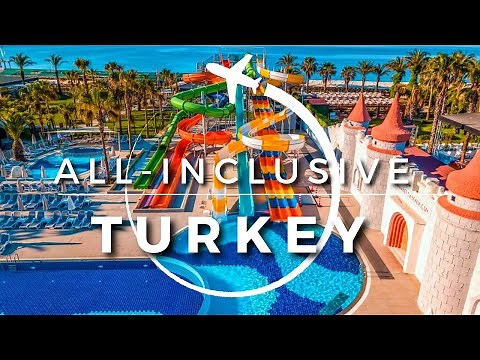 15 Best Family All-inclusive Resorts in Turkey 2025