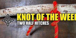 Knot of the Week: Two Half Hitches