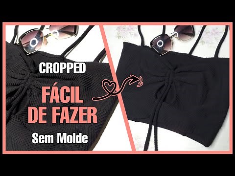 DIY- Como fazer cropped muito fácil e rápido (Sem Molde)