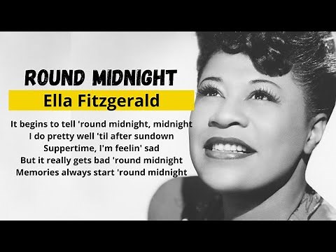 Round Midnight - Ella Fitzgerald - Lyrics (HD Quality)