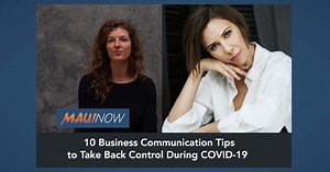 10 Business Communication Tips to Take Back Control During COVID-19 | Maui Now