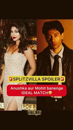 Anushka & Mohit NEXT Ideal Match? 😱 Splitsvilla X6 Spoilers! 🔥 #shorts