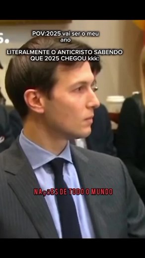 🚨👀 ELE TEM TUDO PRA CHAGAR NESSE ANO DE 2025 👀😲 #apocalipse #anticristo #donaldtrump #jaredkushner #profecias