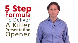 五招让你演讲无忧How to Do a Presentation - 5 Steps to a Killer Opener