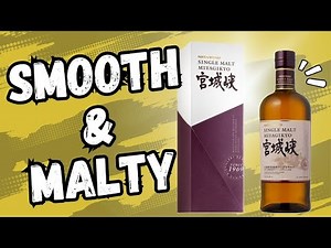 Smooth and Malty! || Nikka Miyagikyo Single Malt Japanese Whiskey REVIEW