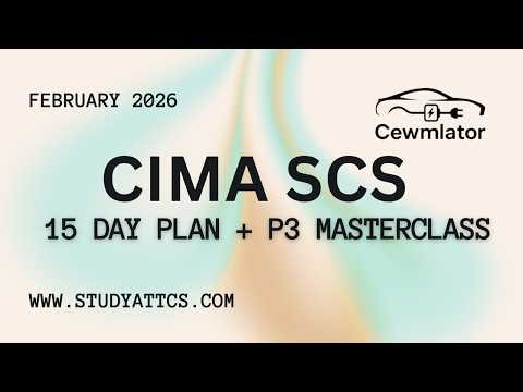 CIMA SCS Feb '26 - Cewmlator: 15 Day Plan + P3 Masterclass