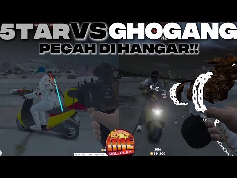 5TAR VS GHOGANG - PECAH DI HANGAR!! | #5tar #ghogang #imerp #imeroleplay #ime #gta #roleplay