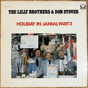 The Lilly Brothers & Don Stover - Holiday In Japan, Part 2