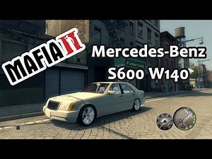 Mafia 2 - Mercedes-Benz S600 W140 Car Mod + Install