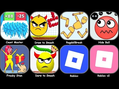 Count Master,Draw To Smash,Freaky Stan,Roblox,Ragdoll Break,Snake Clash,Hide Ball,Sandwich Runner