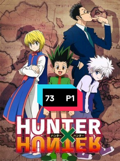 هنتر اكس هنتر الحلقة73 الجزء1 #انمي #هنترxهنتر #anime #hunterxhunter