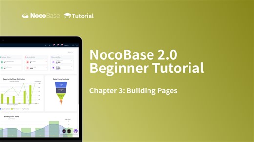 NocoBase 2.0 Beginner Tutorial — Chapter 3: Building Pages