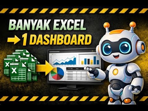 Puluhan File Excel Jadi 1 Dashboard Interaktif (Tanpa Ribet)