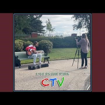 A Barn Song (Live in the Park with CTV)