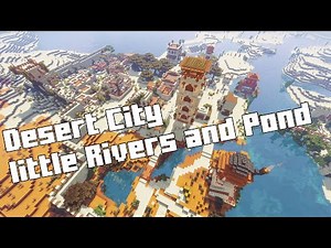 Minecraft Desert City Little Rivers & Pond | Serene Oasis Inspiration
