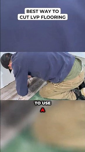 Best Way To Cut LVP Flooring