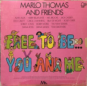 Marlo Thomas And Friends - Free To Be...You And Me