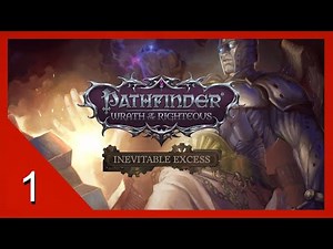 Gray Mist and the Golem - Pathfinder: Wrath of the Righteous - Inevitable Excess - Let's Play - 1