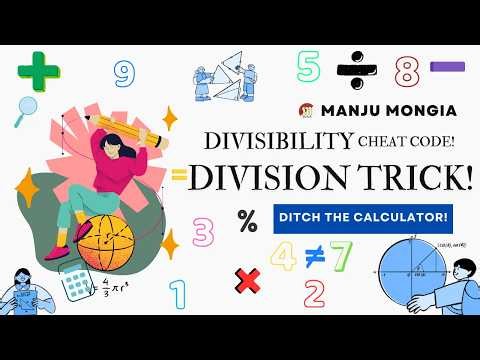 Never Use a Calculator Again! The Complete Guide to Divisibility Rules for Exams