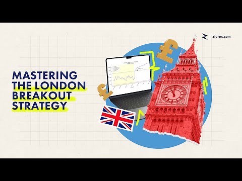 Mastering the London Breakout Strategy