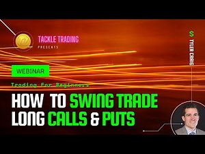 Options Trading 101: How to Swing Trade Long Calls and Long Puts