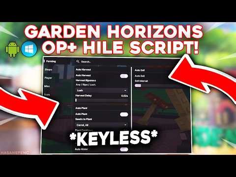 [OP KEYLESS] Garden Horizons Script | Autofarm, Auto Harvest, Anti-AFK, Speed Hack & MORE!