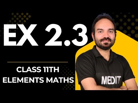 Exercise 2.3 Class 11th elements of maths . Ex. 2.3 elements maths class 11 relation and function