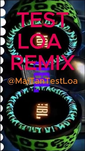 TEST LOA REMIX - NHẠC TEST LOA #remix #nhacsan #testloa #music #maitantestloa