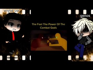 (Gacha reacts)OPM reacts to combat gods