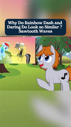 Why do Rainbow Dash and Daring Do Look So Similar? Sawtooth Waves #mlp #pony #theory