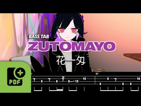 【TAB譜付ベース】ずっと真夜中でいいのに。(ZUTOMAYO) - 花一匁 (HANAICHI MONNME)【BASS TAB】