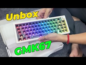 Unbox GMK67 !!!