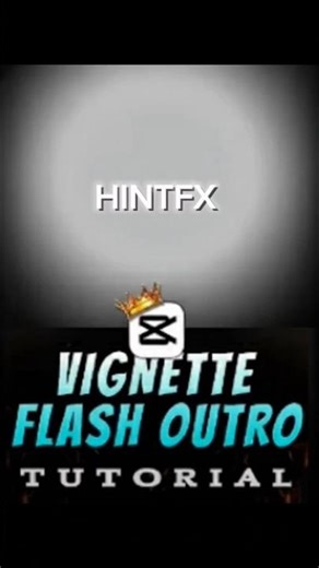 Vignette flash Outro tutorial |CAPCUT|