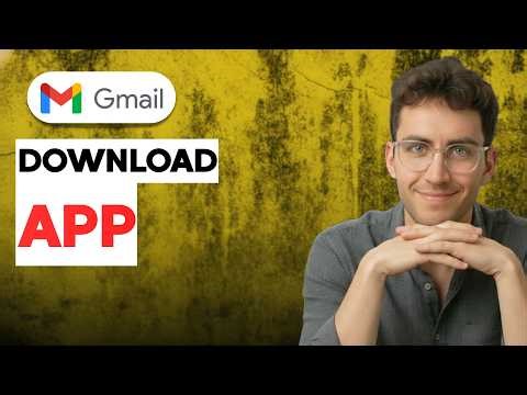 How to Download Gmail App [2026 Full Guide]