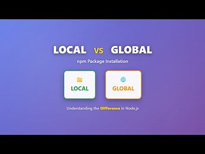 npm Local vs Global Installation: Explained for Beginners!