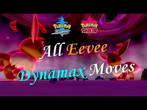 All Eevee Dynamax Moves | Pokemon Sword & Shield