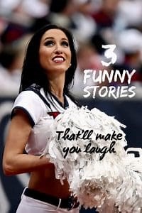3 funny stories that'll make you laugh