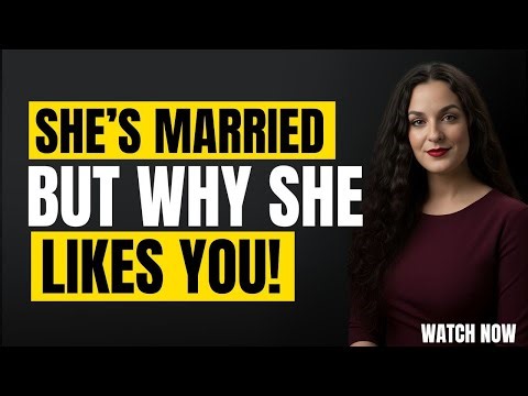 SIGNS A Married Woman LIKES YOU But Is Hiding It The Woman Signals