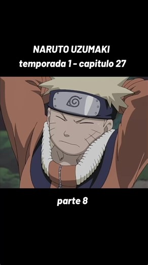 Capítulo 27 de Naruto: El regreso de Naruto