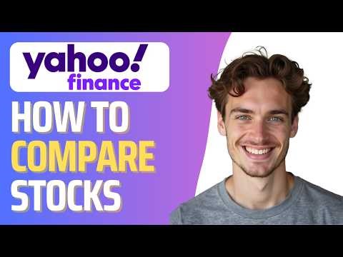 How To Compare Stocks on Yahoo Finance (Full 2026 Guide)