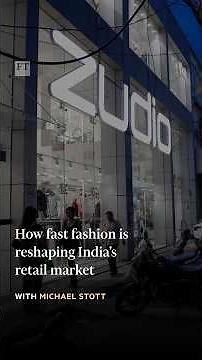 How fast fashion is reshaping India’s retail market | FT #shorts