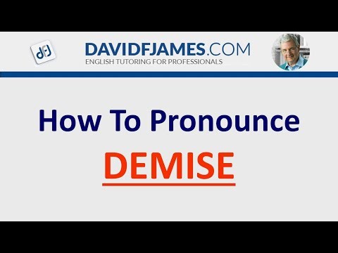 How to Pronounce DEMISE (2 Syllables)