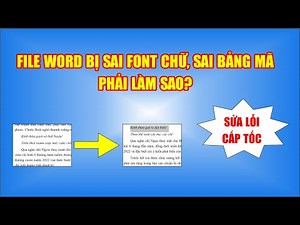 Hướng dẫn sửa lỗi file word bị sai font chữ, sai bảng mã không đọc được