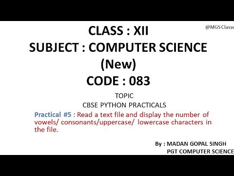 XII - CS Practical #5 : Read a file & display no of vowels/consonants/uppercase/lowercase characters