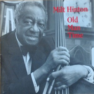 Milt Hinton - Old Man Time