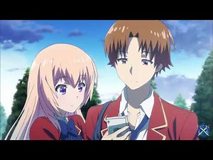 [AMV] - เฉียด - Classroom of the elite (Ayanokoji x Ichinose)