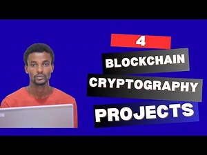 Master Blockchain Cryptography 4 Crypto Projects Deep Dive