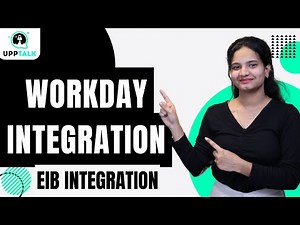 Workday EIB Integration | EIB Integration Workday | Workday Integration | Learn Workday | UppTalk