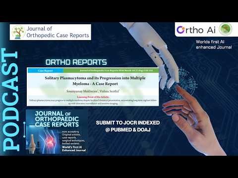 Rare Orthopaedic Case with Complex Surgical Management | JOCR Case Report | Ortho Reports Podcast